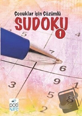 Çocuklar İçin Çözümlü Sudoku 1 - Kolektif - Pötikare Yayıncılık - Fiya