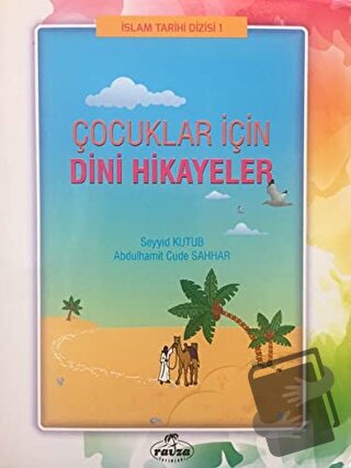 Çocuklar İçin Dini Hikayeler - Abdulhamit Cude Sahhar - Ravza Yayınlar