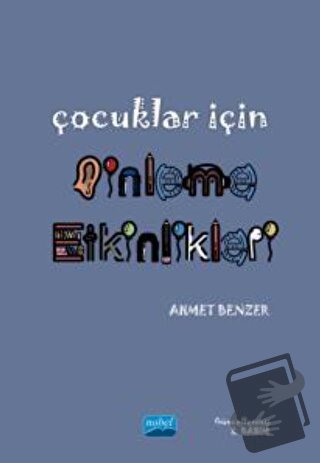 Çocuklar için Dinleme Etkinlikleri - Ahmet Benzer - Nobel Akademik Yay