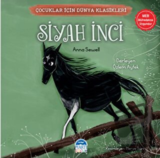 Çocuklar İçin Dünya Klasikleri – Siyah İnci - Anna Sewell - Martı Çocu