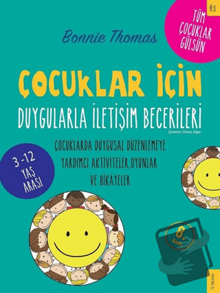 Çocuklar İçin Duygularla İletişim Becerileri - Bonnie Thomas - Sola Ki