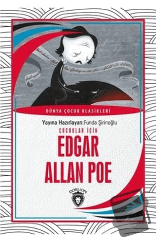 Çocuklar İçin Edgar Allan Poe - Funda Şirinoğlu - Dorlion Yayınları - 