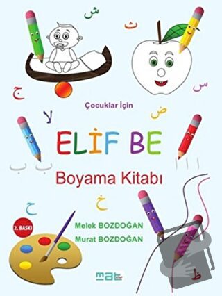 Çocuklar İçin Elif Be Boyama Kitabı - Melek Bozdoğan - Mat Kitap - Fiy