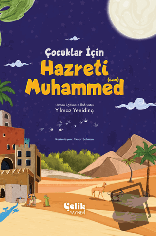 Çocuklar İçin Hazreti Muhammed - Yılmaz Yenidinç - Çelik Yayınevi - Fi