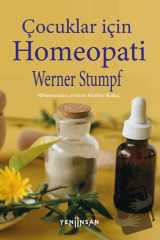 Çocuklar İçin Homeopati - Werner Stumpf - Yeni İnsan Yayınevi - Fiyatı