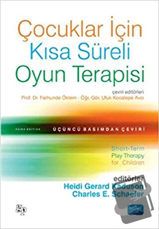 Çocuklar İçin Kısa Süreli Oyun Terapisi - Charles E. Schaefer - Nobel 