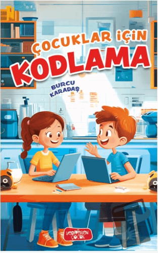 Çocuklar İçin Kodlama - Burcu Karadaş - Yediveren Çocuk - Fiyatı - Yor