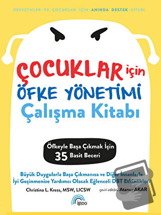 Çocuklar için Öfke Yönetimi Çalışma Kitabı - Kolektif - İgloo Yayınevi