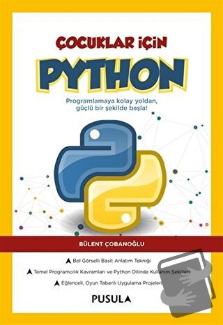 Çocuklar İçin Python - Bülent Çobanoğlu - Pusula Yayıncılık - Fiyatı -