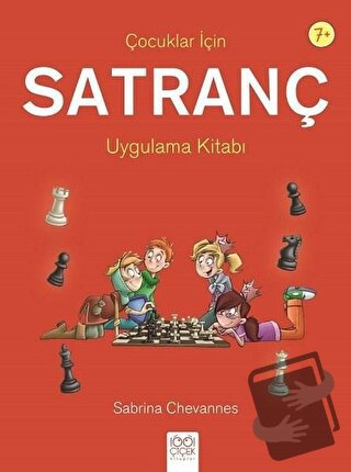 Çocuklar İçin Satranç Uygulama Kitabı - Sabrina Chevannes - 1001 Çiçek