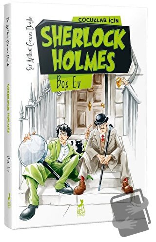 Çocuklar İçin Sherlock Holmes - Boş Ev - Sir Arthur Conan Doyle - Ren 