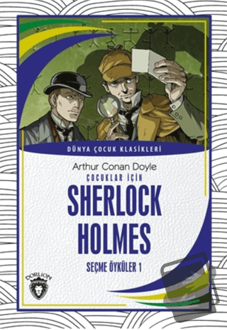 Çocuklar İçin Sherlock Holmes Seçme Öyküler 1 - Sir Arthur Conan Doyle