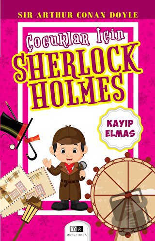 Çocuklar İçin Sherlock Holmes - Sir Arthur Conan Doyle - Mirhan Kitap 