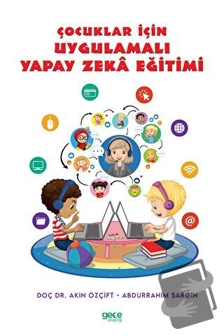 Çocuklar İçin Uygulamalı Yapay Zeka Eğitimi - Abdurrahim Sargın - Gece