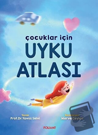 Çocuklar İçin Uyku Atlası - Yavuz Selvi - Foliant Çocuk - Fiyatı - Yor