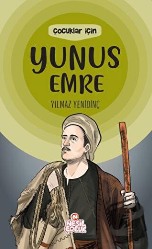 Çocuklar İçin Yunus Emre - Yılmaz Yenidinç - Nesil Çocuk Yayınları - F