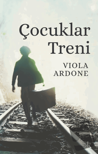 Çocuklar Treni - Viola Ardone - Kafka Kitap - Fiyatı - Yorumları - Sat