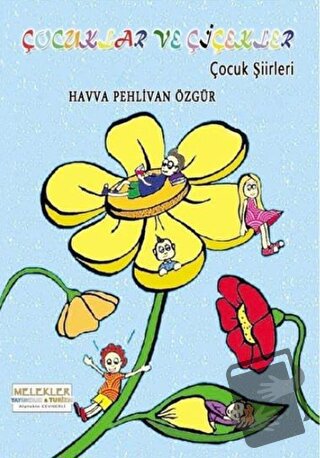 Çocuklar ve Çiçekler - Havva Pehlivan Özgür - Melekler Yayıncılık - Fi