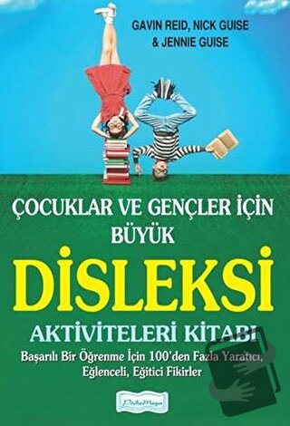 Çocuklar ve Gençler İçin Büyük Disleksi Aktiviteleri Kitabı - Gavin Re