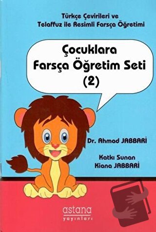 Çocuklara Farsça Öğretim Seti 2 - Ahmad Jabbari - Astana Yayınları - F