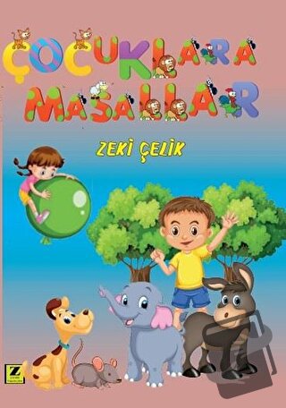 Çocuklara Masallar - Zeki Çelik - Zinde Yayıncılık - Fiyatı - Yorumlar