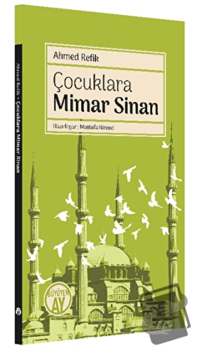 Çocuklara Mimar Sinan - Ahmed Refik - Büyüyen Ay Yayınları - Fiyatı - 