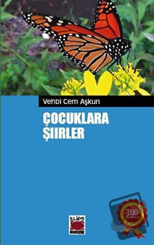 Çocuklara Şiirler - Vehbi Cem Aşkun - Elips Kitap - Fiyatı - Yorumları