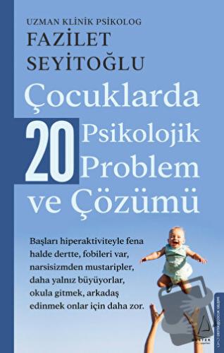 Çocuklarda 20 Psikolojik Problem ve Çözümü - Fazilet Seyitoğlu - Deste