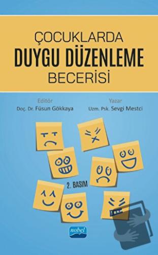 Çocuklarda Duygu Düzenleme Becerisi - Sevgi Mestci - Nobel Akademik Ya