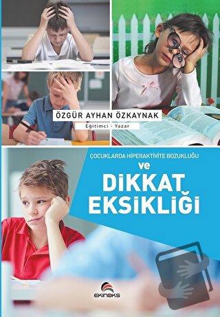 Çocuklarda Hiperaktivite Bozukluğu ve Dikkat Eksikliği - Özgür Ayhan Ö