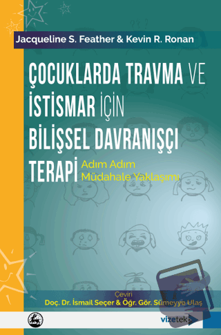 Çocuklarda Travma ve İstismar İçin Bilişsel Davranışçı Terapi - Jacque