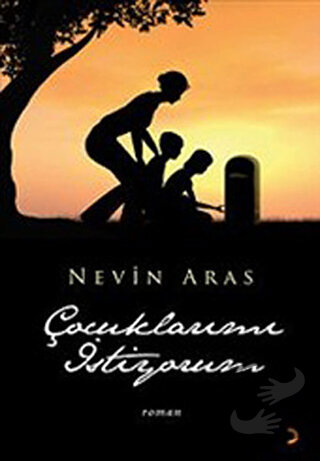 Çocuklarımı İstiyorum - Nevin Aras - Cinius Yayınları - Fiyatı - Yorum