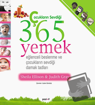 Çocukların Sevdiği 365 Yemek - Judith Gray - Pozitif Yayınları - Fiyat