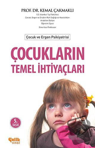 Çocukların Temel İhtiyaçları - Kemal Çakmaklı - Çelik Yayınevi - Fiyat