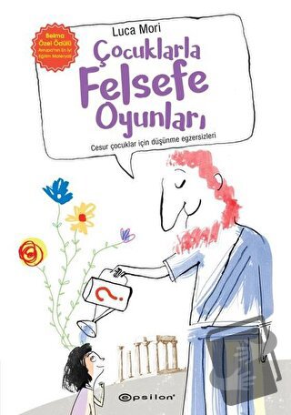 Çocuklarla Felsefe Oyunları - Luca Mori - Epsilon Yayınevi - Fiyatı - 