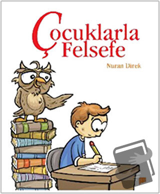 Çocuklarla Felsefe - Nuran Direk - Pan Yayıncılık - Fiyatı - Yorumları