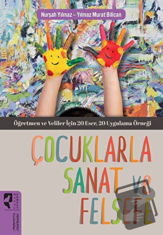 Çocuklarla Sanat ve Felsefe - Nurşah Yılmaz - HayalPerest Kitap - Fiya