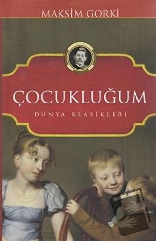 Çocukluğum (Ciltli) - Maksim Gorki - Koloni - Fiyatı - Yorumları - Sat