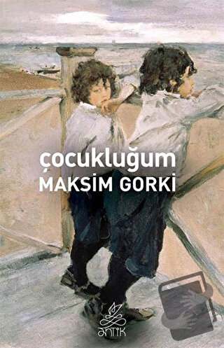 Çocukluğum - Maksim Gorki - Antik Kitap - Fiyatı - Yorumları - Satın A