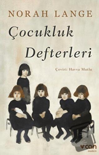 Çocukluk Defterleri - Norah Lange - Can Yayınları - Fiyatı - Yorumları