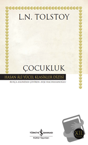 Çocukluk - Lev Nikolayeviç Tolstoy - İş Bankası Kültür Yayınları - Fiy