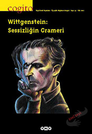 Cogito Sayı: 33 Wittgenstein: Sessizliğin Grameri - - Yapı Kredi Yayın