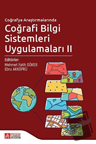 Coğrafya Araştırmalarında Coğrafi Bilgi Sistemleri Uygulamaları 2 - Al