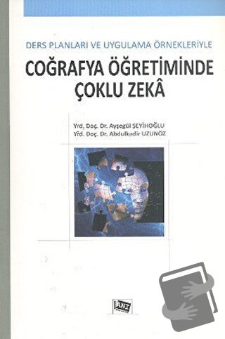 Coğrafya Öğretiminde Çoklu Zeka - Abdulkadir Uzunöz - Anı Yayıncılık -