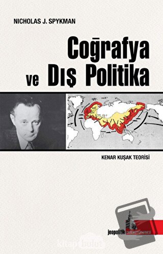 Coğrafya ve Dış Politika - Nicholas J. Spaykman - Doğu Kütüphanesi - F