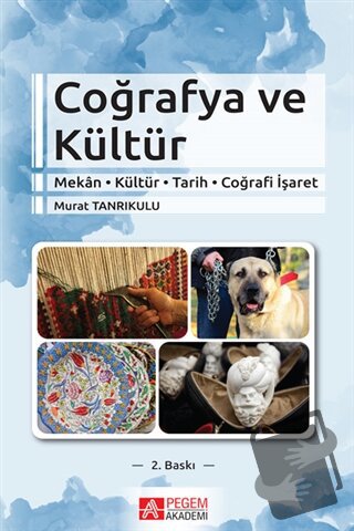 Coğrafya ve Kültür - Murat Tanrıkulu - Pegem Akademi Yayıncılık - Fiya