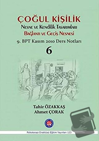 Çoğul Kişilik Nesne ve Kendilik Tasarımları Bağlantı ve Geçiş Nesnesi 