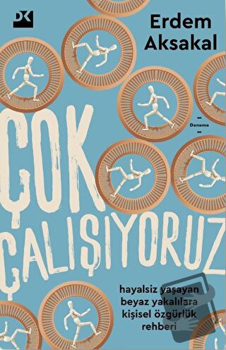 Çok Çalışıyoruz - Erdem Aksakal - Doğan Kitap - Fiyatı - Yorumları - S