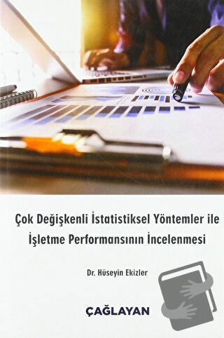 Çok Değişkenli İstatistiksel Yöntemler ile İşletme Performansının İnce