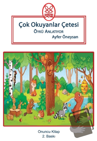 Çok Okuyanlar Çetesi Öykü Anlatıyor - Onuncu Kitap - Ayfer Öneysan - K